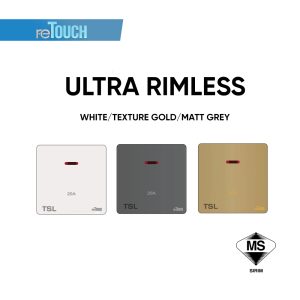 RETOUCH ULTRA RIMLESS SERIES SWITCHES & SOCKET [WHITE / MATT GREY / GOLD]